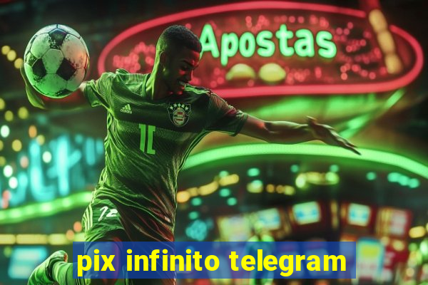 pix infinito telegram